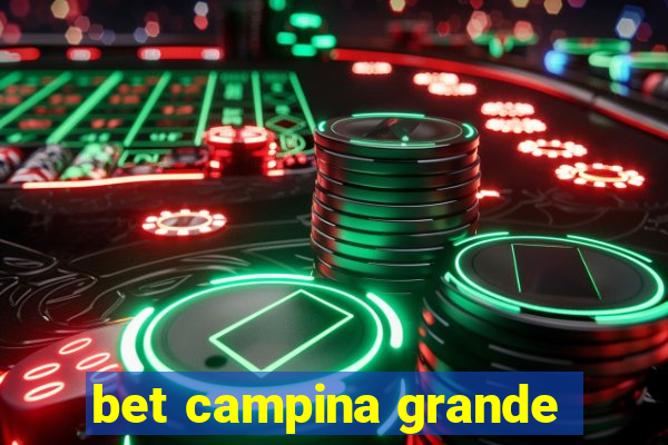 bet campina grande