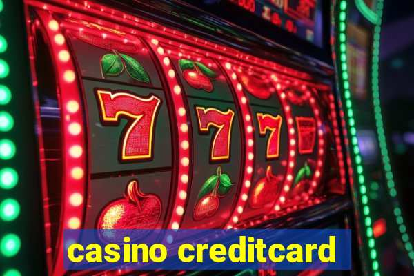 casino creditcard