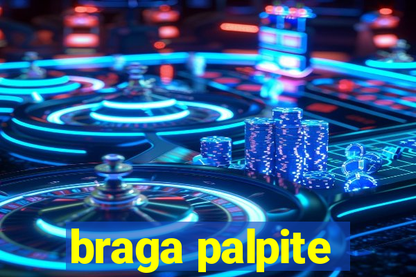 braga palpite