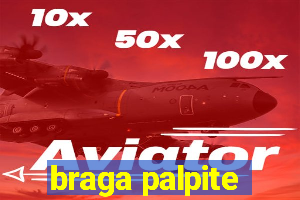 braga palpite