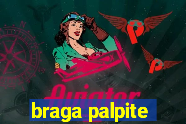 braga palpite