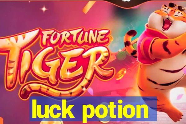 luck potion