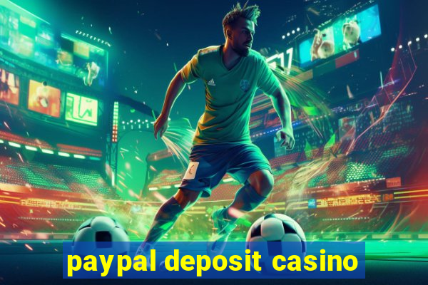 paypal deposit casino