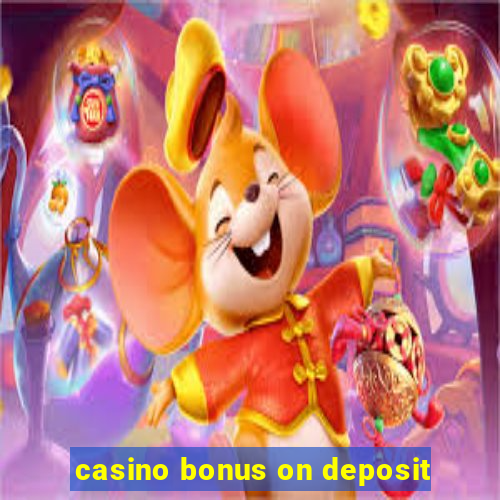 casino bonus on deposit