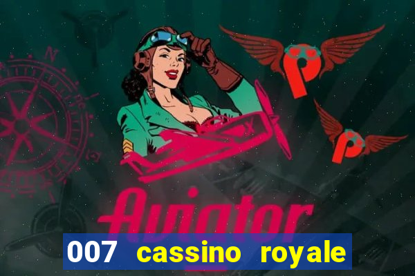 007 cassino royale torrent dublado