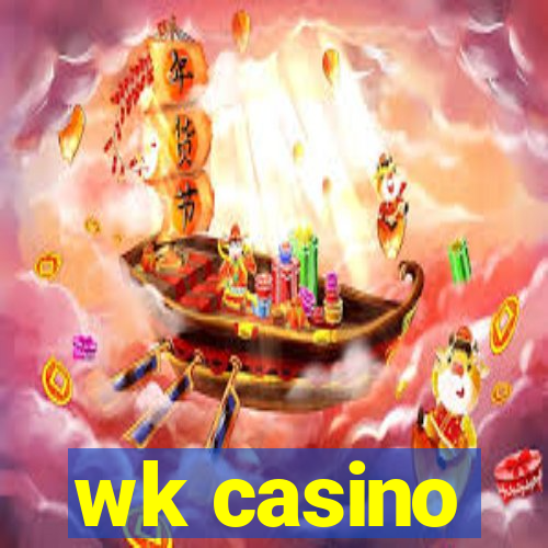 wk casino