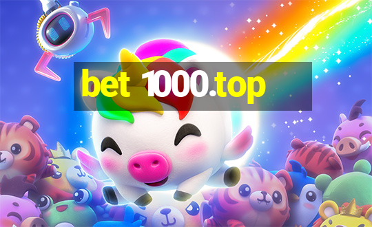 bet 1000.top