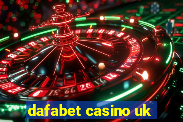 dafabet casino uk