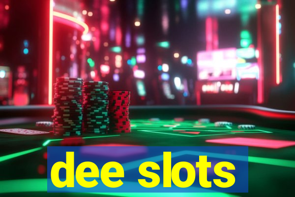 dee slots