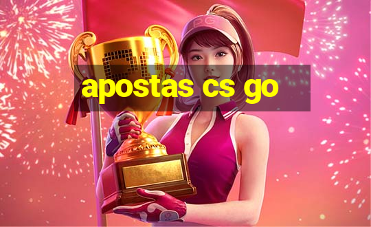 apostas cs go