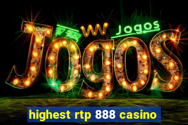 highest rtp 888 casino