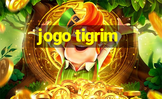 jogo tigrim