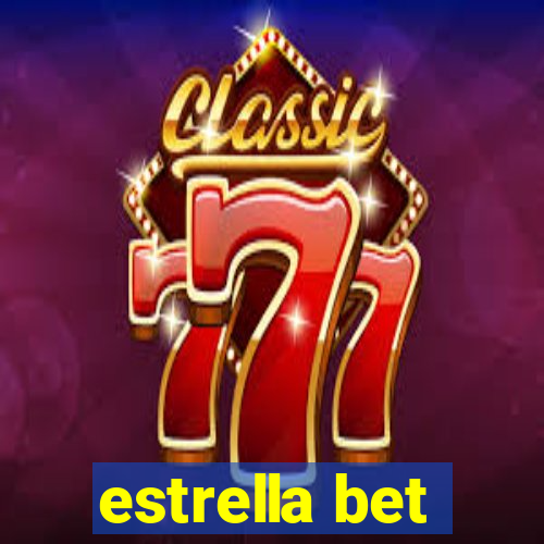 estrella bet