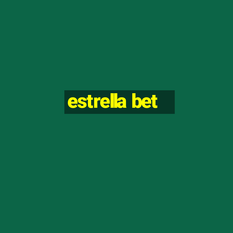 estrella bet