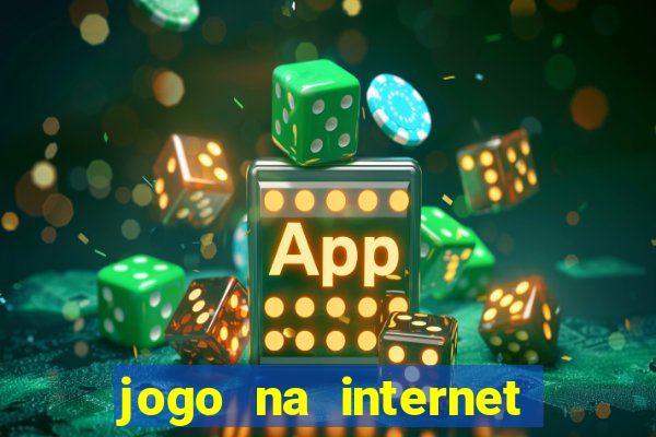 jogo na internet que ganha dinheiro