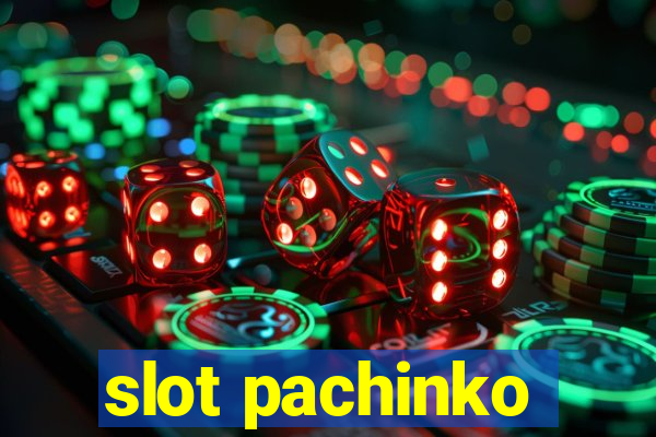 slot pachinko