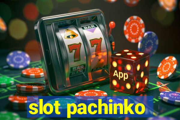 slot pachinko