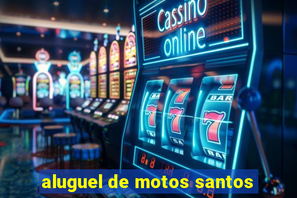 aluguel de motos santos