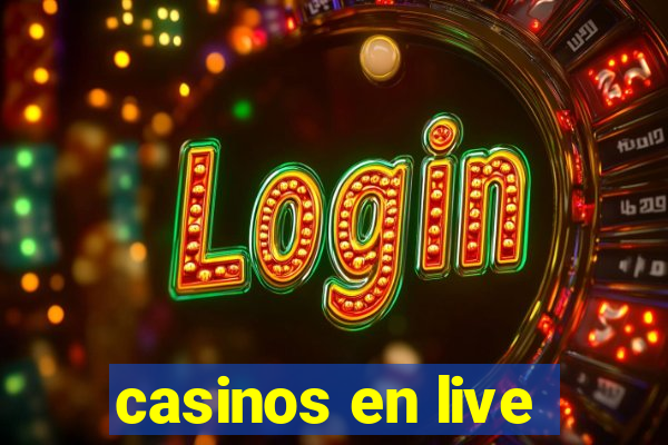 casinos en live