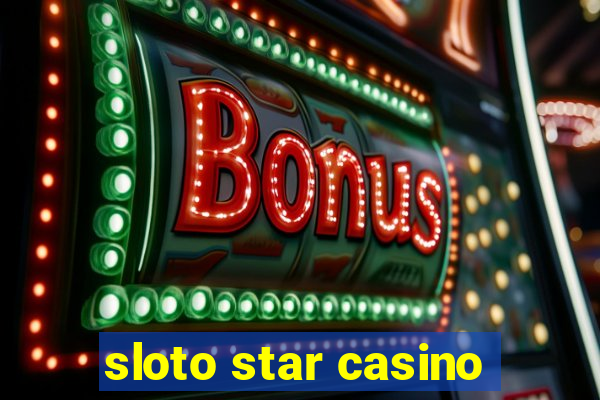 sloto star casino