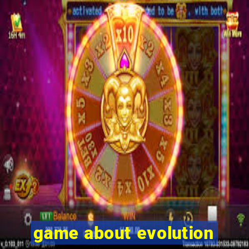 game about evolution