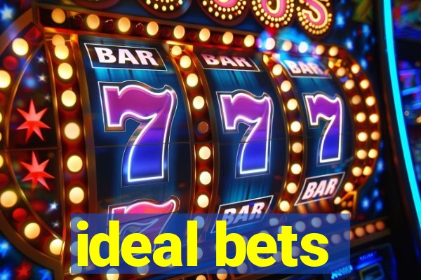 ideal bets