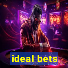 ideal bets