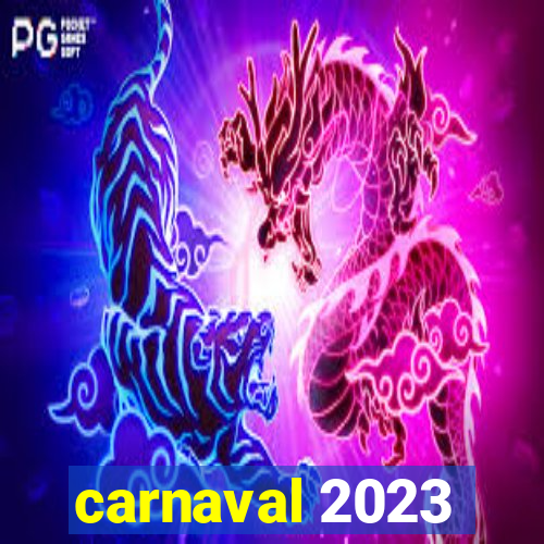 carnaval 2023