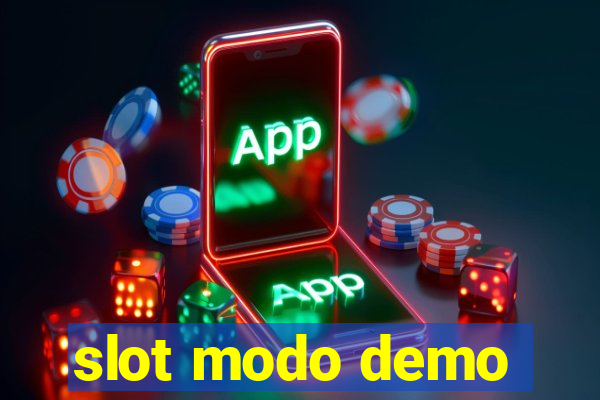 slot modo demo