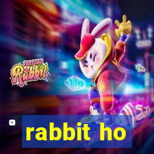 rabbit ho