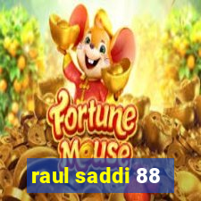 raul saddi 88