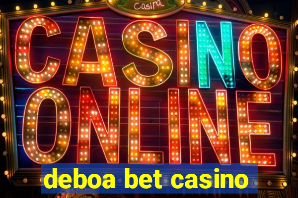 deboa bet casino