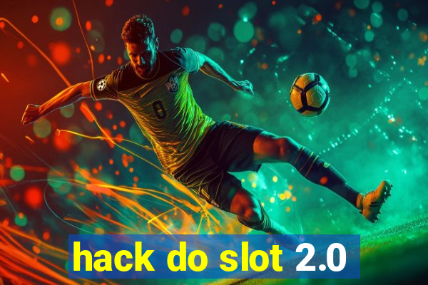 hack do slot 2.0