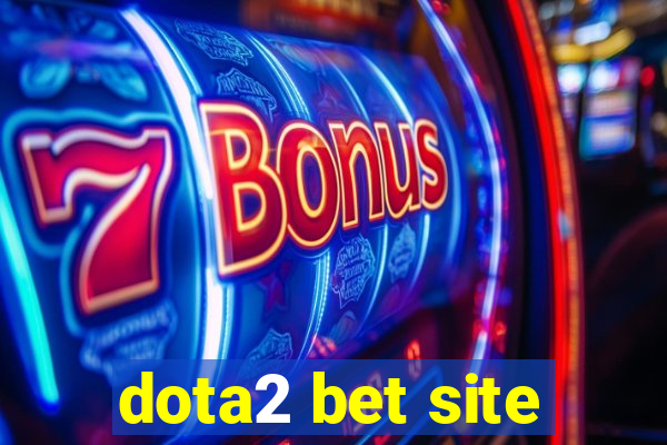 dota2 bet site