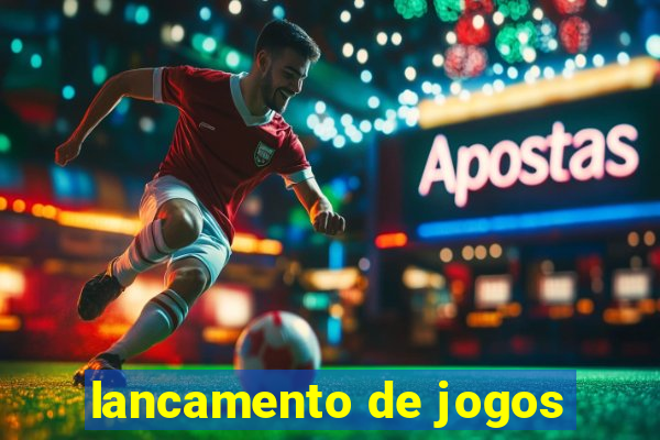 lancamento de jogos