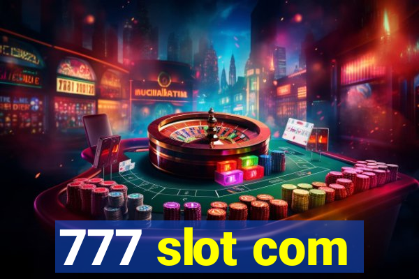 777 slot com