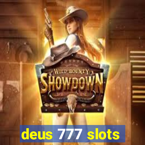 deus 777 slots