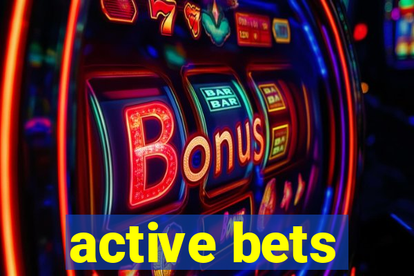 active bets