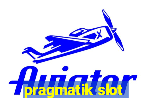 pragmatik slot