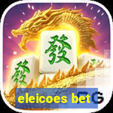 eleicoes bet