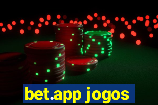 bet.app jogos