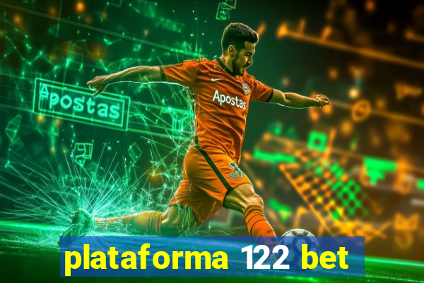 plataforma 122 bet