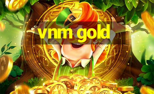 vnm gold