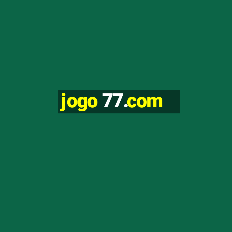 jogo 77.com