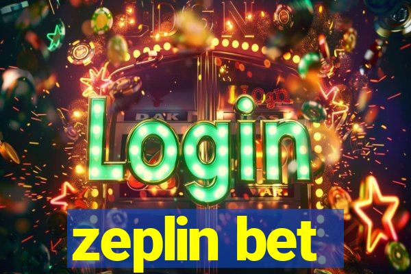 zeplin bet