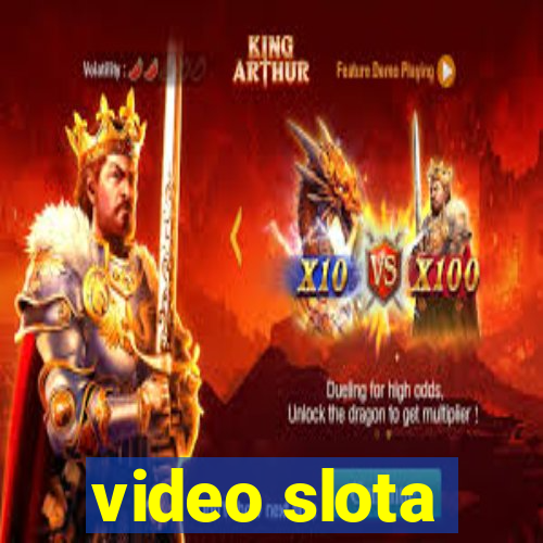 video slota