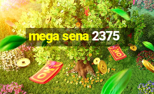 mega sena 2375