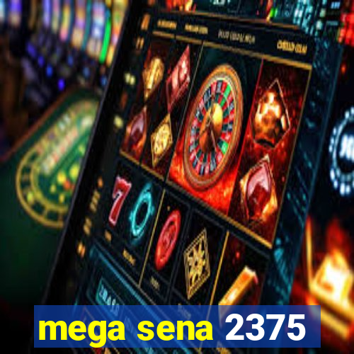 mega sena 2375