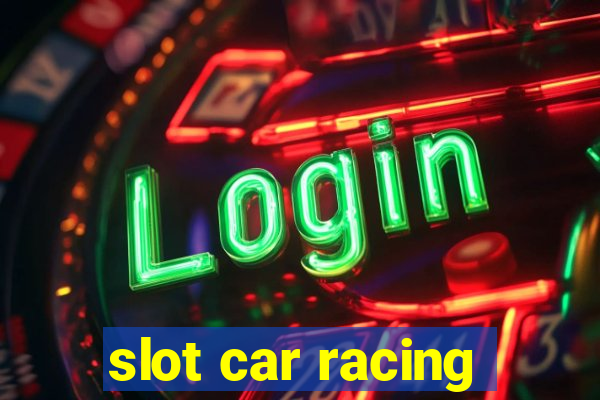 slot car racing