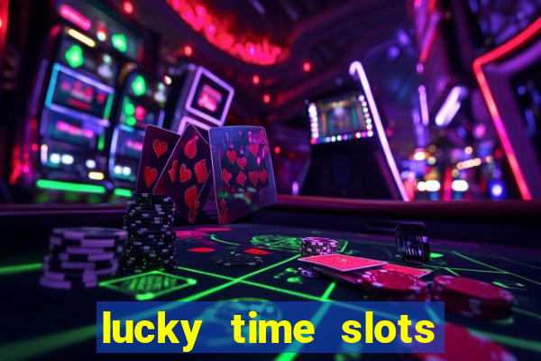 lucky time slots casino 777